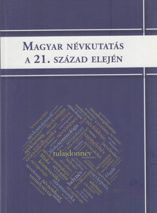 Farkas Tamás, Slíz Mariann - Magyar névkutatás a 21. század elején [antikvár]