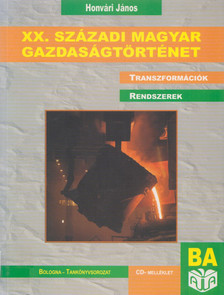 Honvári János - XX. századi magyar gazdaságtörténet [antikvár]