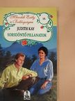 Judith Kay - Sorsdöntő pillanatok [antikvár]
