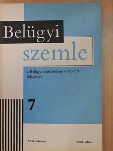 Bárdy Tibor - Belügyi Szemle 1984. július [antikvár]