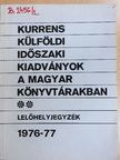 Péterffy Judit - Kurrens külföldi időszaki kiadványok a magyar könyvtárakban 1976-77. II. [antikvár]