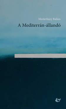 Mesterházy Balázs - A Mediterrán-állandó