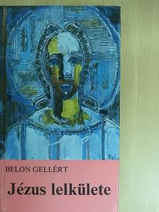 Belon Gellért - Jézus lelkülete [antikvár]