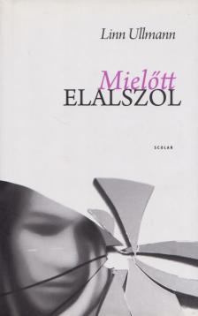 Linn Ullmann - Mielőtt elalszol [antikvár]