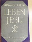 Giovanni Papini - Leben Jesu [antikvár]