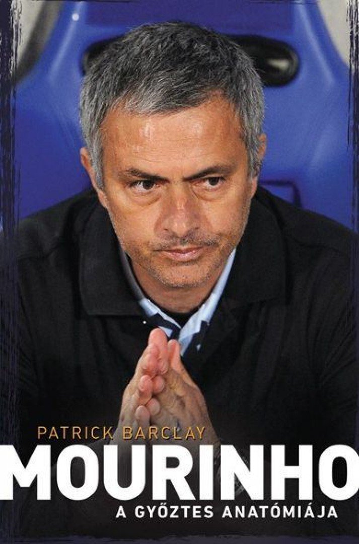 Patrick Barclay - Mourinho [antikvár]
