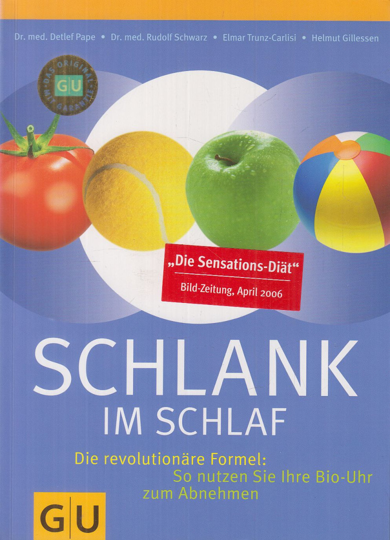 PAPE, DETLEF, Schwarz, Rudolf, Elmar Trunz-Carlisi, Gillessen, Helmut - Schlank im Schlaf [antikvár]