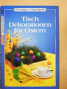 Christine Adjano - Tisch Dekorationen für Ostern [antikvár]
