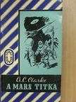 A. C. Clarke - A Mars titka [antikvár]