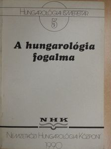 Bartucz Lajos - A hungarológia fogalma [antikvár]