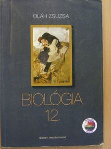 Oláh Zsuzsa - Biológia 12. [antikvár]