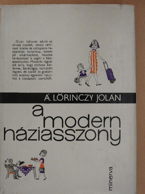Á. Lőrinczy Jolán - A modern háziasszony [antikvár]
