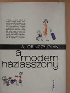 Á. Lőrinczy Jolán - A modern háziasszony [antikvár]