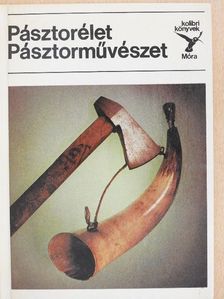 S. Kovács Ilona - Pásztorélet, pásztorművészet [antikvár]
