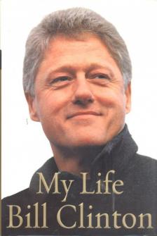 CLINTON, BILL - My Life [antikvár]