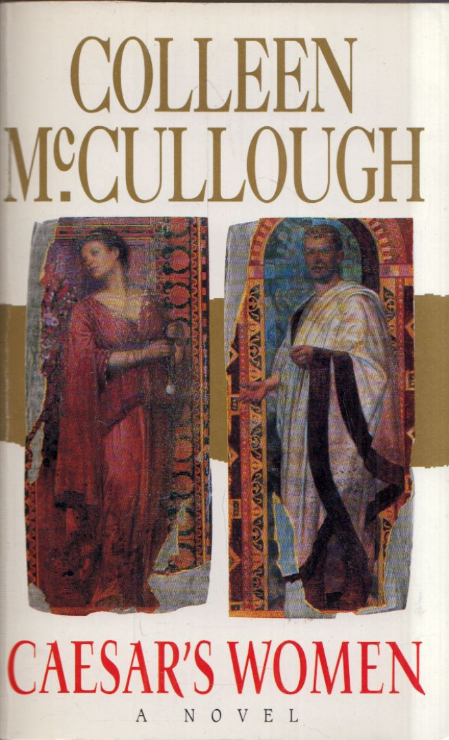 Colleen McCULLOUGH - Caesar's Women [antikvár]