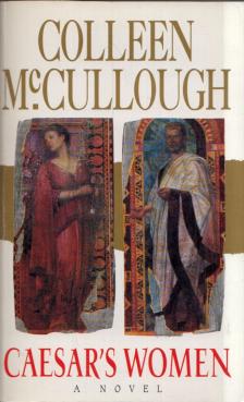 Colleen McCULLOUGH - Caesar's Women [antikvár]