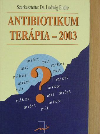 Dr. Árr Magdolna - Antibiotikum terápia - 2003 [antikvár]