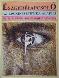 Dr. Paul E. Dennison - Észkerékkapcsoló [antikvár]