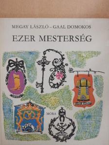 Megay László - Ezer mesterség [antikvár]