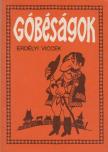 Gál István, Szentimrei Gábor, Hajdu István - Góbéságok [antikvár]