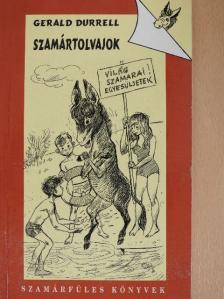Gerald Durrell - Szamártolvajok [antikvár]
