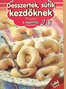 Erdei Sándorné - Desszertek, sütik kezdőknek [antikvár]