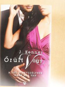 J. Kenner - Őrült vágy [antikvár]
