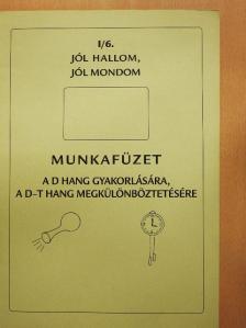 Takács Jánosné - Jól hallom, jól mondom I/6. [antikvár]