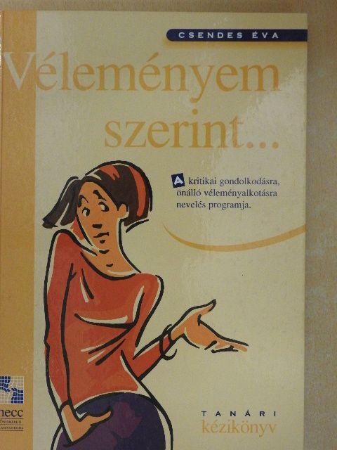 Csendes Éva - Véleményem szerint... [antikvár]