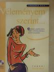 Csendes Éva - Véleményem szerint... [antikvár]