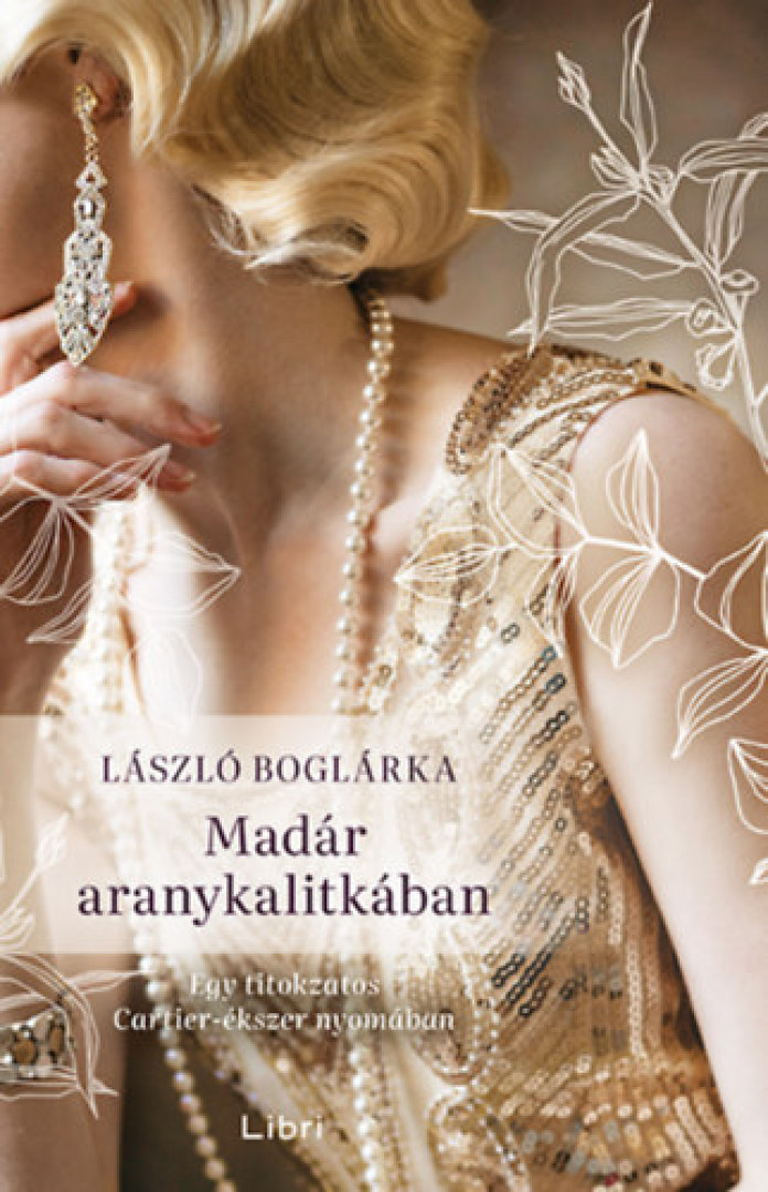 László Boglárka - Madár aranykalitkában [antikvár]
