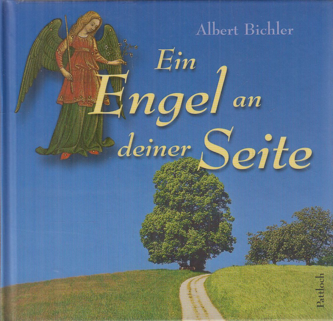 Albert Bichler - Ein Engel an deiner Seite [antikvár]