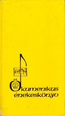 Ökumenikus énekeskönyv [antikvár]