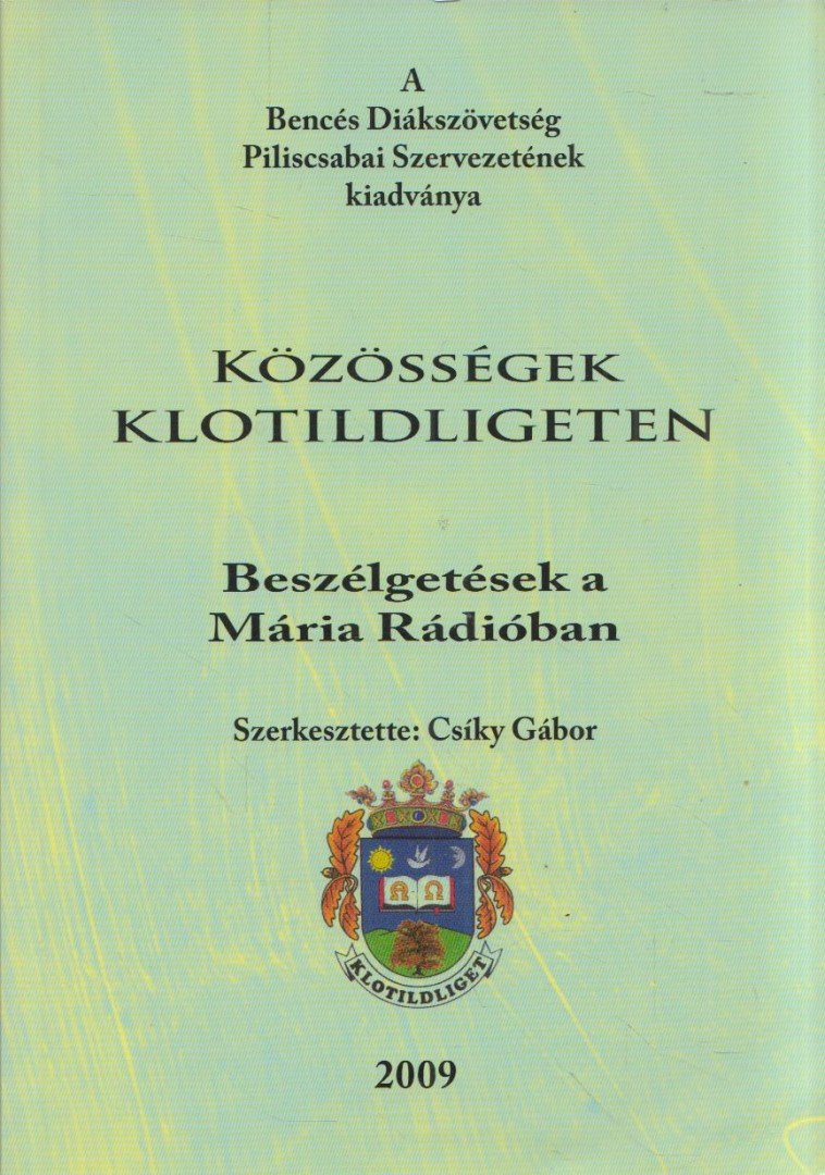Csíky Gábor - Közösségek Klotildligeten [antikvár]