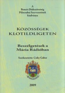 Csíky Gábor - Közösségek Klotildligeten [antikvár]