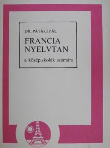 Dr. Pataki Pál - Francia nyelvtan [antikvár]
