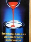 Gál György - Szobafestő-mázoló és tapétázó szakmai alapismeretek [antikvár]