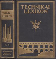 Dr. Lósy-Schmidt Ede, Barát Béla - Technikai lexikon II. L-Z [antikvár]