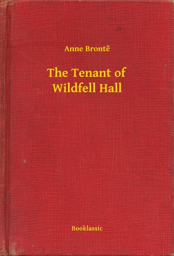 Anne Brontë - The Tenant of Wildfell Hall [eKönyv: epub, mobi]