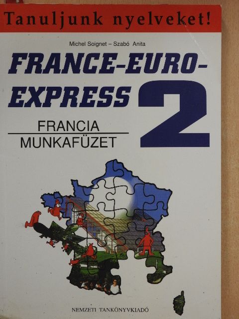 Michel Soignet - France-Euro-Express 2. - Munkafüzet [antikvár]