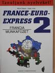 Michel Soignet - France-Euro-Express 2. - Munkafüzet [antikvár]