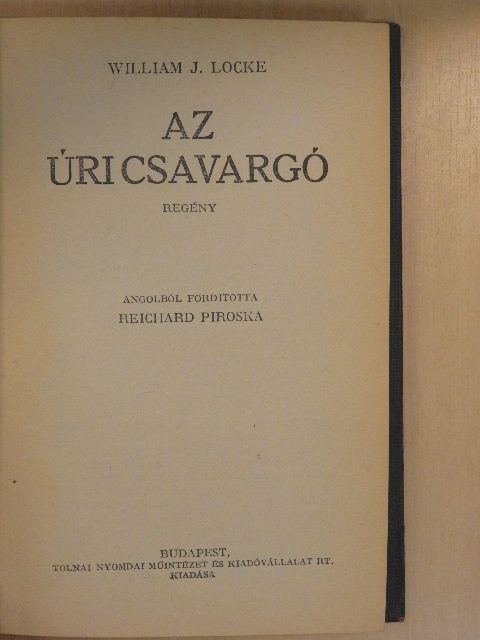 William J. Locke - Az úri csavargó [antikvár]