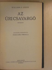 William J. Locke - Az úri csavargó [antikvár]