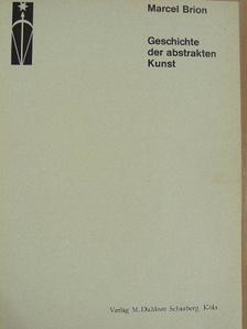 Marcel Brion - Geschichten der abstrakten Malerei [antikvár]