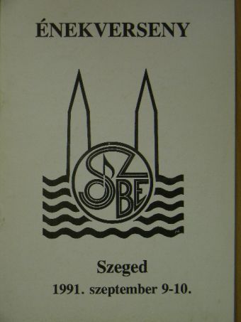 Énekverseny, Szeged 1991. szeptember 9-10. [antikvár]