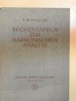 Dr. Leo Wenzel Pollak - Rechentafeln zur harmonischen Analyse [antikvár]