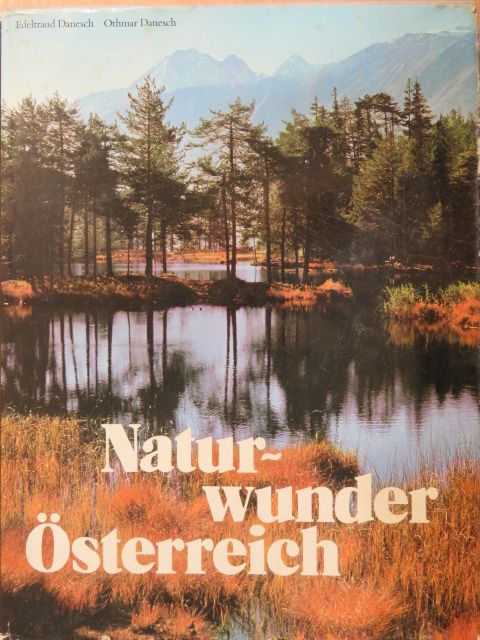 Edeltraud Danesch - Naturwunder Österreich [antikvár]