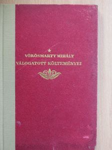 Vörösmarty Mihály - Vörösmarty Mihály válogatott költeményei [antikvár]