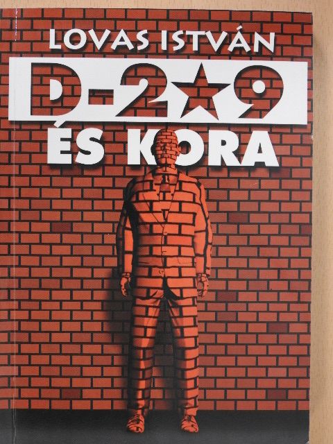 Lovas István - D-209 és kora (aláírt példány) [antikvár]